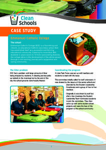 CASE STUDY Emmanuel Catholic College The school Emmanuel Catholic College (ECC) is a flourishing and vibrant, co-educational Catholic secondary school that has established itself as a successful and thriving