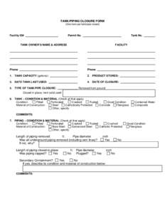 TANK/PIPING CLOSURE FORM (One form per tank/pipe closed) Facility ID#  Permit No.