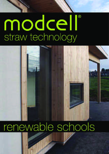 ModCell® Renewable Schools is a high quality, fast, turn-key solution, providing attractive, affordable and sustainable teaching space within existing school grounds.