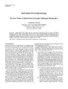 BIOMETRICS 57, 1-6 March 2001 EDITORS’ INVITED PAPER Review Times in Statistical Journals: Tilting at Windmills?