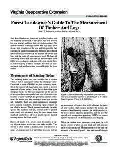 publication[removed]Forest Landowner’s Guide To The Measurement Of Timber And Logs James E. Johnson, Extension Forester, Virginia Tech