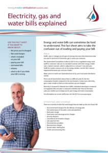 energy+water ombudsman queensland  Electricity, gas and water bills explained Use this fact sheet if you want to