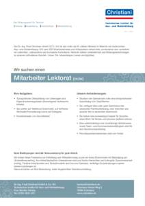 Tech n i s ch es In s titut für A u s - u n d We i t e r b i l d u n g Die Dr.-Ing. Paul Christiani GmbH & Co. KG ist seit mehr als 85 Jahren führend im Bereich der technischen Aus- und Weiterbildung. Mit rund 200 Mita