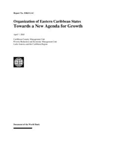 Report No[removed]LAC  Organization of Eastern Caribbean States Towards a New Agenda for Growth April 7, 2005