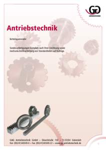 Antriebstechnik Kettenspannräder Sonderanfertigungen komplett nach Ihrer Zeichnung sowie mechanische Bearbeitung von Standardteilen auf Anfrage.  G&G Antriebstechnik GmbH • Dieselstraße 102 • D[removed]Gütersloh