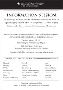 Information Session for minority-, women-, and locally owned construction firms on upcoming bid opportunities for the Jerome L. Greene Science Center and other projects at the Manhattanville campus  Meet with constructio
