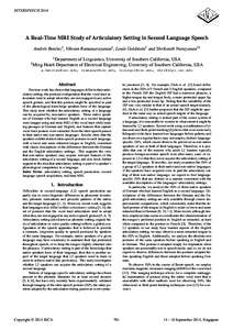 INTERSPEECHA Real-Time MRI Study of Articulatory Setting in Second Language Speech Andr´es Ben´ıtez† , Vikram Ramanarayanan‡ , Louis Goldstein† and Shrikanth Narayanan†‡ †