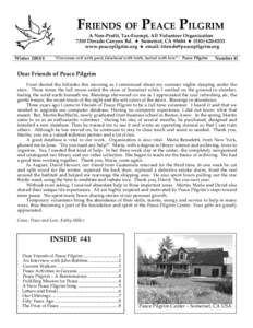 FRIENDS OF PEACE PILGRIM  A Non-Profit, Tax-Exempt, All Volunteer Organization 7350 Dorado Canyon Rd. F Somerset, CAFwww.peacepilgrim.org F email:  Winter