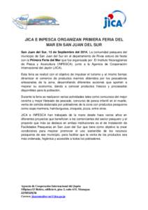 JICA E INPESCA ORGANIZAN PRIMERA FERIA DEL MAR EN SAN JUAN DEL SUR San Juan del Sur, 13 de Septiembre del[removed]La comunidad pesquera del municipio de San Juan del Sur en el departamento de Rivas estuvo de fiesta con la 