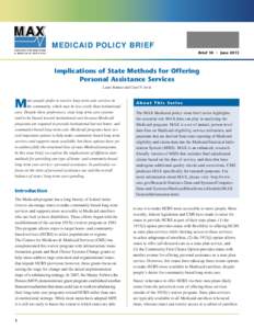 MAX CENTERS FOR MEDICARE & ME D I C A I D S E RV I C E S MEDICAID POLICY BRIEF Brief 18