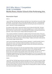 2013 What Matters? Competition YEAR 7/8 WINNER Martha Reece, Hunter School of the Performing Arts Resurrection Project 2052 CE. I stare at the frog. The frog’s huge round eyes stare back at me. A tear wells up in my ey