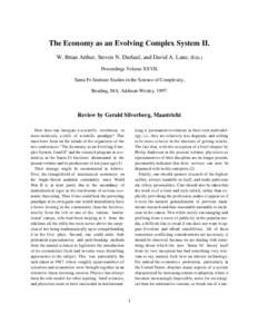 The Economy as an Evolving Complex System II. W. Brian Arthur, Steven N. Durlauf, and David A. Lane, (Eds.) Proceedings Volume XXVII, Santa Fe Institute Studies in the Science of Complexity, Reading, MA: Addison-Wesley, 