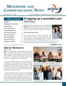Minorities and Communication News Fall/Winter 2014 | 10 pages An electronic publication of the AEJMC Minorities and Communication Division