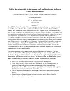 Linking Knowledge with Action: an approach to philanthropic funding of science for conservation A report to the Conservation & Science Program, David & Lucile Packard Foundation Andy Rowe, ARCeconomics and Kai N. Lee, Pa