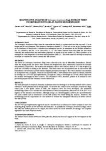 QUANTITATIVE ANALYSIS OF Schinopsis brasiliensis Engl. EXTRACT WHEN INCORPORATED INTO OIL-IN-WATER MICROEMULSION Saraiva AM2, Silva KS1, Silveira WLL1, Brasil FC1, Soares AS1, Santiago RR1, Pisciottano MNC2, Egito