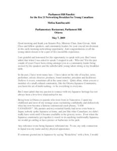 Parliament Hill Panelist: for the Era 21 Networking Breakfast for Young Canadians Melisa Kamibayashi Parliamentary Restaurant, Parliament Hill Ottawa May 7, 2009