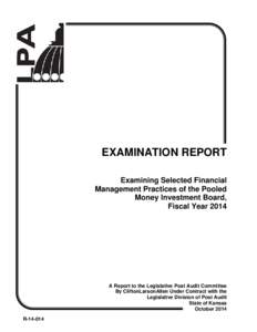 EXAMINATION REPORT Examining Selected Financial Management Practices of the Pooled Money Investment Board, Fiscal Year 2014