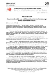 UNITED NATIONS NATIONS UNIES FRAMEWORK CONVENTION ON CLIMATE CHANGE - Secretariat CONVENTION - CADRE SUR LES CHANGEMENTS CLIMATIQUES - Secrétariat For use of the media only.