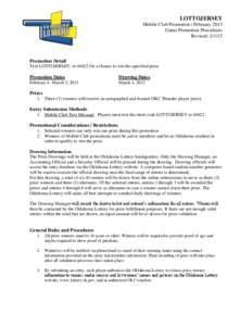 Economy of Oklahoma / Government of Oklahoma / Oklahoma Lottery / Sweepstakes / Lottery / Virginia State Lottery / Florida Lottery / Gambling / Games / State governments of the United States