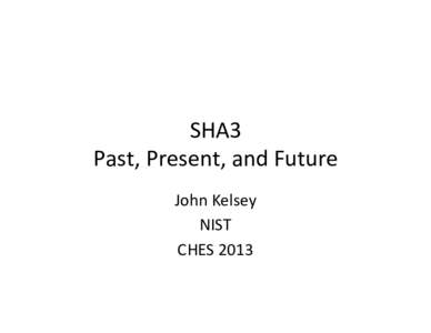 SHA3: Past, Present and Future