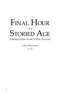 FINAL HOUR STORIED AGE OF A A ROLEPLAYING GAME OF EPIC FANTASY BY