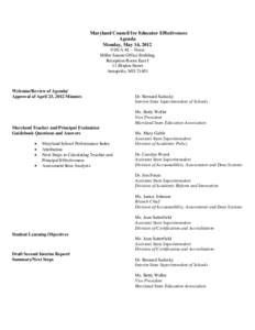 Maryland Council for Educator Effectiveness Agenda Monday, May 14, 2012 9:00 A.M. – Noon Miller Senate Office Building Reception Room East I