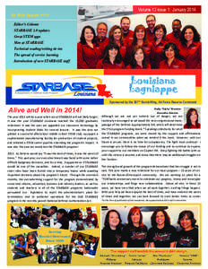 In this issue >>>  Volume 13 Issue 1: January 2014 Editor’s Column STARBASE 2.0 updates