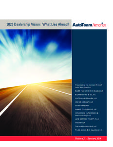 2025 Dealership Vision: What Lies Ahead!  Presented by the member firms of Auto Team America BAKER TILLY VIRCHOW KRAUSE, LLP BLUM SHAPIRO & CO., P.C.