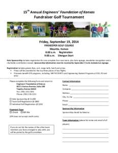 15th Annual Engineers’ Foundation of Kansas  Fundraiser Golf Tournament Friday, September 19, 2014 FIREKEEPER GOLF COURSE