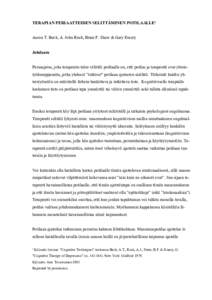 TERAPIAN PERIAATTEIDEN SELITTÄMINEN POTILAALLE¹ Aaron T. Beck, A. John Rush, Brian F. Shaw & Gary Emery Johdanto Perusajatus, joka terapeutin tulee välittää potilaalle on, että potilas ja terapeutti ovat yhteistyö