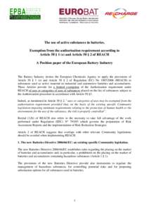 The use of active substances in batteries. Exemption from the authorisation requirement according to Article 58 § 1 (e) and Article 58 § 2 of REACH A Position paper of the European Battery Industry  The Battery Industr