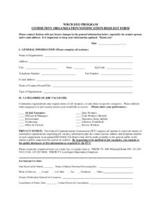 WRCB EEO PROGRAM COMMUNITY ORGANIZATION NOTIFICATION REQUEST FORM Please contact Station with any future changes in the general information below, especially the contact person and e-mail address. It is important to keep