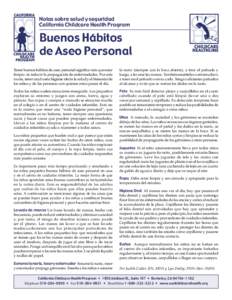 Notas sobre salud y seguridad California Childcare Health Program Buenos Hábitos de Aseo Personal Tener buenos hábitos de aseo personal signiﬁca más que estar