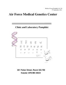 Medical Group Pamphlet[removed]September 2011 Air Force Medical Genetics Center netics(AFMG) Clinic and Laboratory Pamphlet