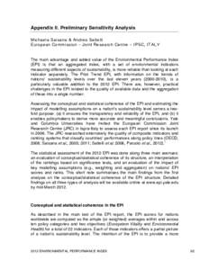 Appendix II. Preliminary Sensitivity Analysis Michaela Saisana & Andrea Saltelli European Commission – Joint Research Centre – IPSC, ITALY The main advantage and added value of the Environmental Performance Index (EP