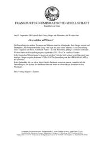 FRANKFURTER NUMISMATISCHE GESELLSCHAFT Frankfurt am Main Am 03. September 2008 sprach Herr Georg Sänger aus Hüttenberg bei Wetzlar über  „Siegeszeichen auf Münzen“