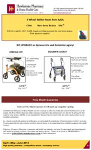 4 Wheel Walker News from AADL C066 Slow down Brakes  $96.00