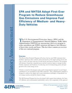 EPA and NHTSA Adopt First-Ever Program to Reduce Greenhouse Gas Emissions and Improve Fuel Gas Emissions and Improve Fuel Efficiency of Medium- and Heavy- Duty Vehicles  (EPA-420-F[removed], August 2011)