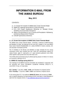 INFORMATION E-MAIL FROM THE IAMAS BUREAU May, 2013 CONTENTS : a) J.A. Screen first recipient of IAMAS Early Career Scientist Medal b) IAMAS EC meetings during DACA-13 (time and place)