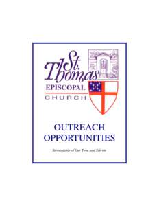 OUTREACH OPPORTUNITIES Stewardship of Our Time and Talents OUR MISSION