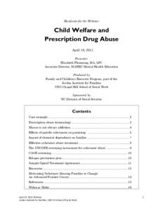 Handouts for the Webinar  Child Welfare and Prescription Drug Abuse April 19, 2011 Presenter: