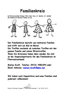 Familienkreis im Pfarreienverbund Erlanger Mitte (Herz Jesu, St. Bonifaz, St. Sebald) für Familien mit kleineren Kindern[removed]Der Familienkreis besteht aus mehreren Familien und trifft sich ein Mal im Monat.