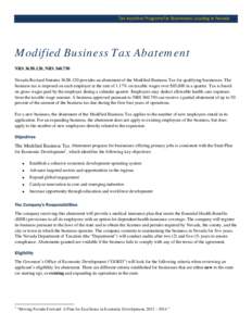 Tax Incentive Programs for Businesses Locating in Nevada  Modified Business Tax Abatement NRS 363B.120, NRS[removed]Nevada Revised Statutes 363B.120 provides an abatement of the Modified Business Tax for qualifying busin