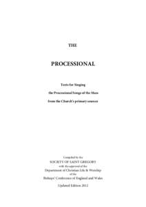 THE  PROCESSIONAL Texts for Singing the Processional Songs of the Mass