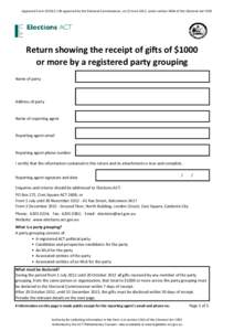 Approved Form AF2012-136 approved by the Electoral Commissioner, on 22 June 2012, under section 340A of the Electoral Act[removed]Return showing the receipt of gifts of $1000 or more by a registered party grouping Name of 