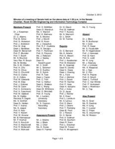 October 3, 2012 Minutes of a meeting of Senate held on the above date at 1:30 p.m. in the Senate Chamber, Room E3-262 Engineering and Information Technology Complex Members Present Dr. J. Keselman Chair
