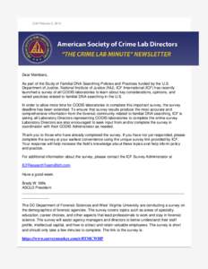 CLM February 2, 2015  Dear Members, As part of the Study of Familial DNA Searching Policies and Practices funded by the U.S. Department of Justice, National Institute of Justice (NIJ), ICF International (ICF) has recentl