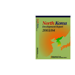 North Korea  Development ReportNorth Korea As a result of North Korea’s isolation from the outside world, international