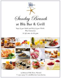 Sunday Brunch at Blû Bar & Grill $49.75 per Adult and $23.75 per Child, Plus Gratuities