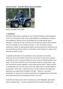 Literature Review – Quad Bike Related Injuries and Deaths  Source: WorkSafe Victoria[removed]Introduction WorkSafe Victoria defines a quad bike as ‘any motorised off-highway vehicle designed to